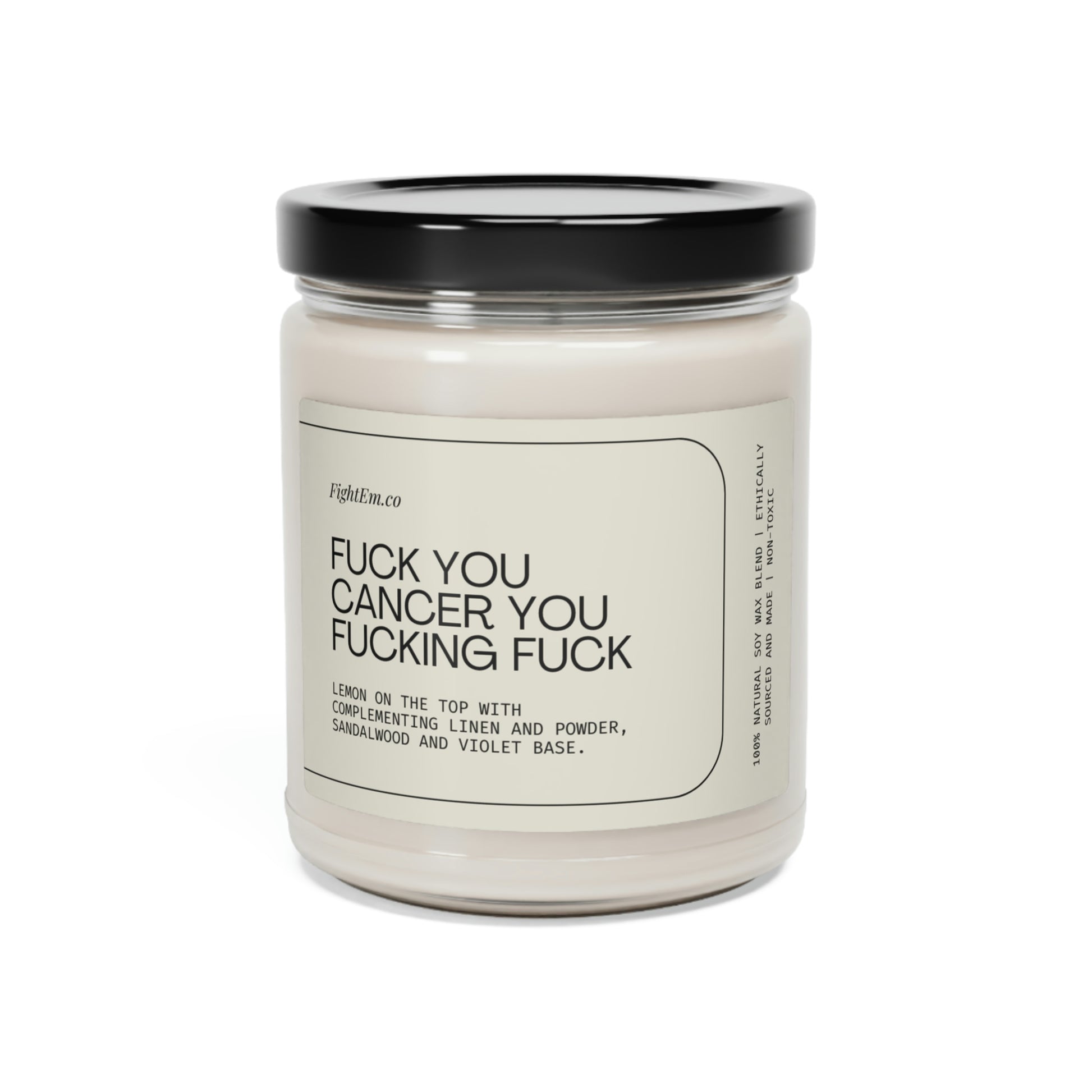 F*ck You Cancer Scented Soy Candle