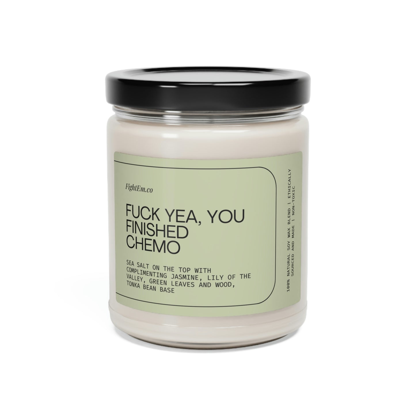 F*ck Yea, You Finished Chemo Scented Soy Candle 9oz 100% Natural Soy Wax