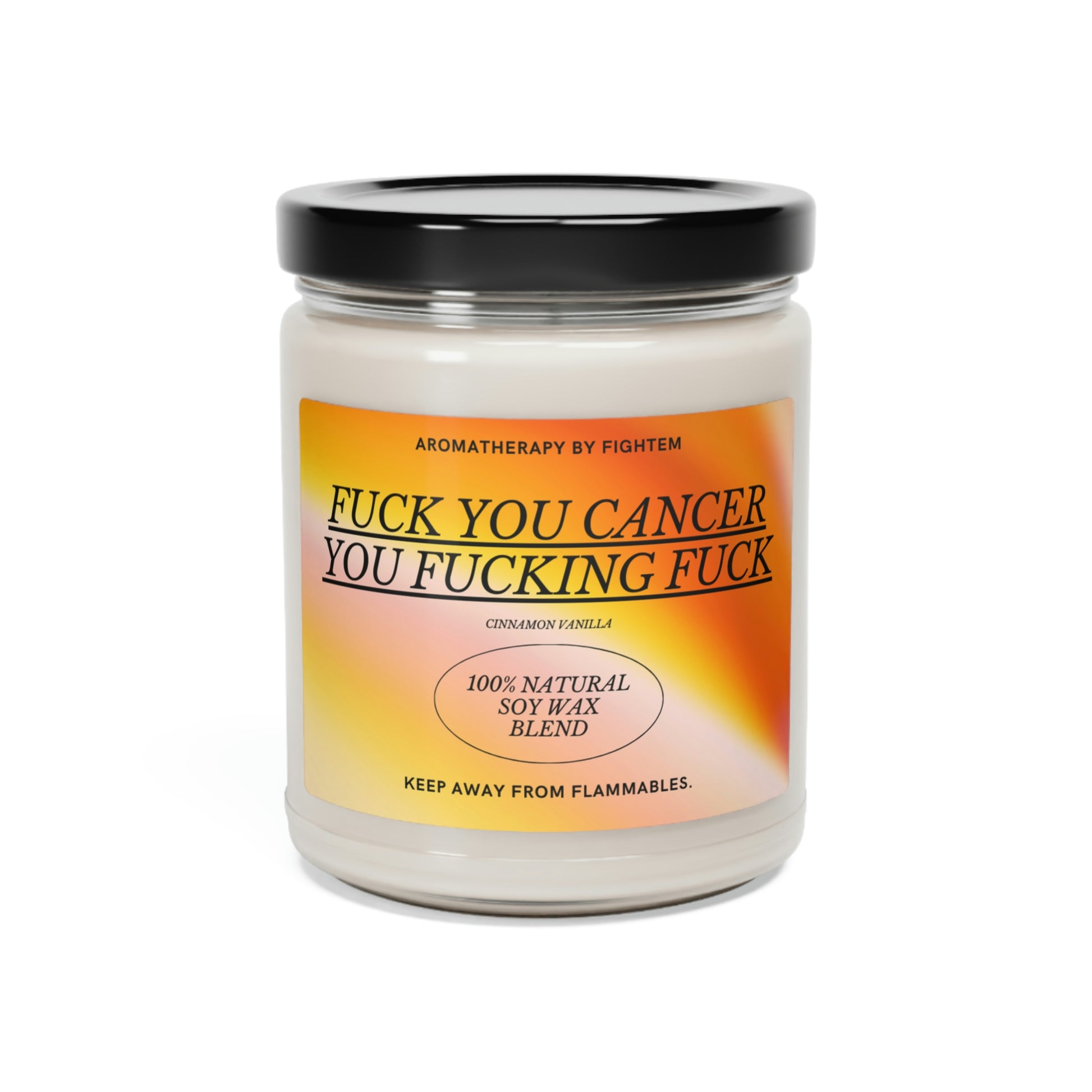 F*ck You Cancer Bold Gradient Scented Soy Candle