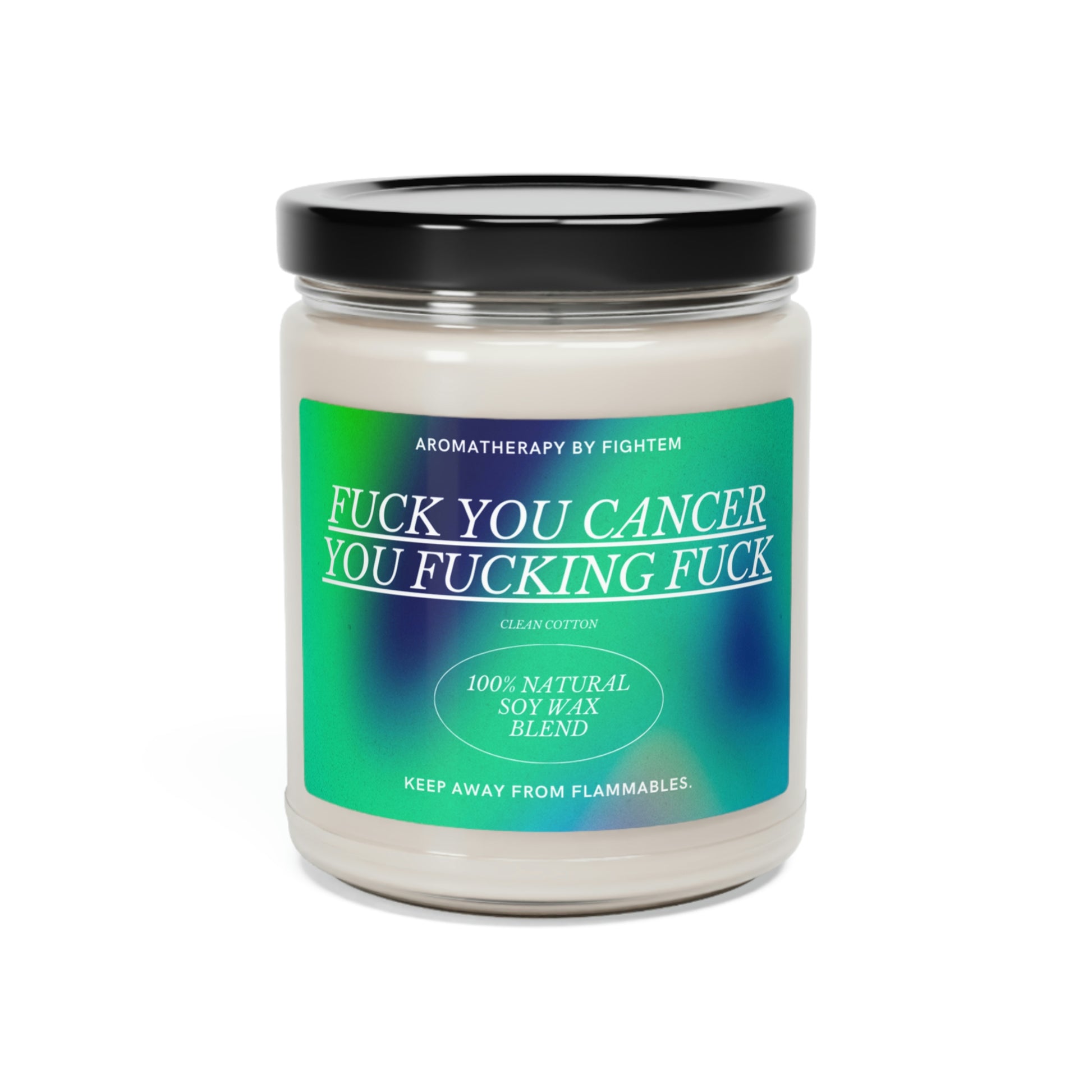 F*ck You Cancer Bold Gradient Scented Soy Candle