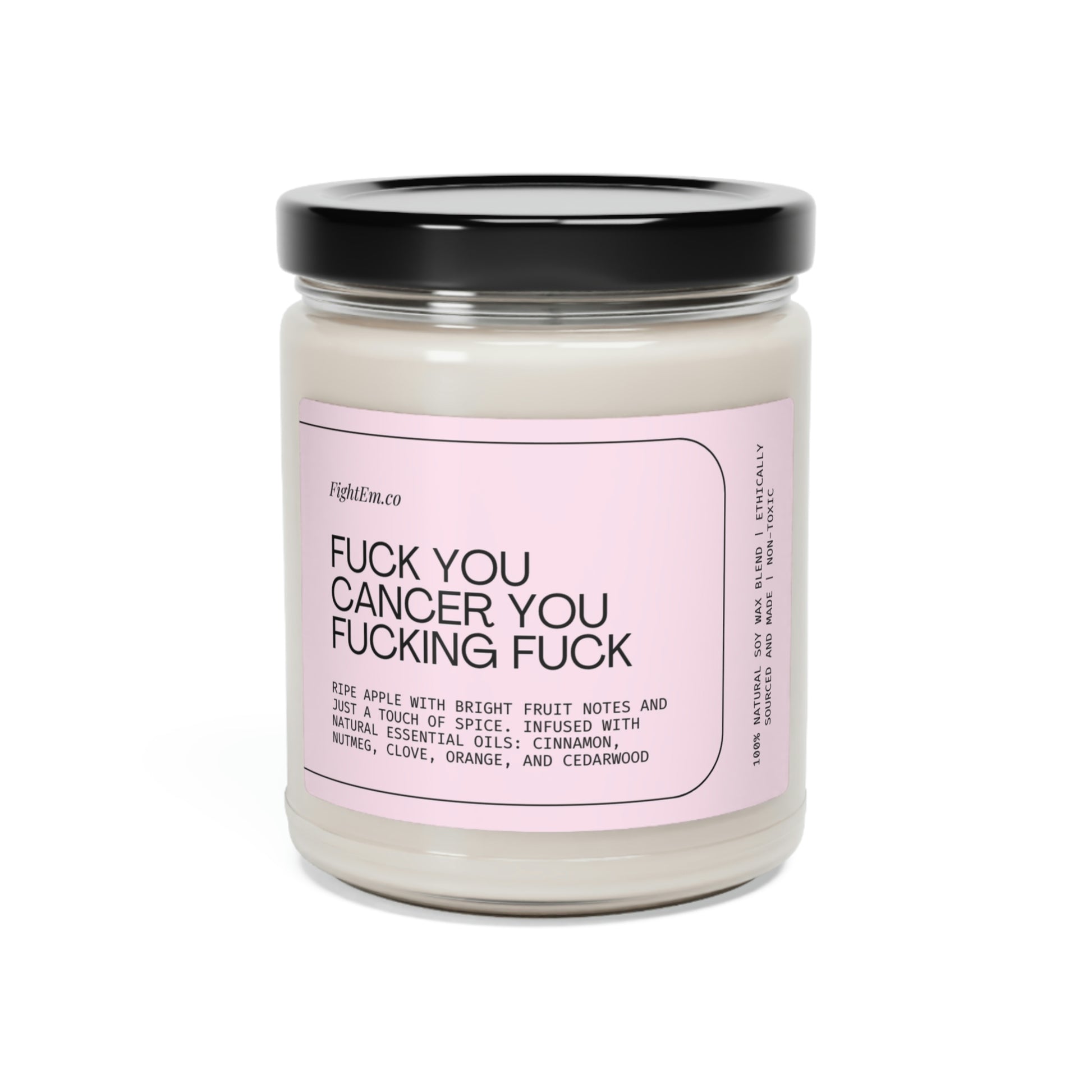 F*ck You Cancer Scented Soy Candle