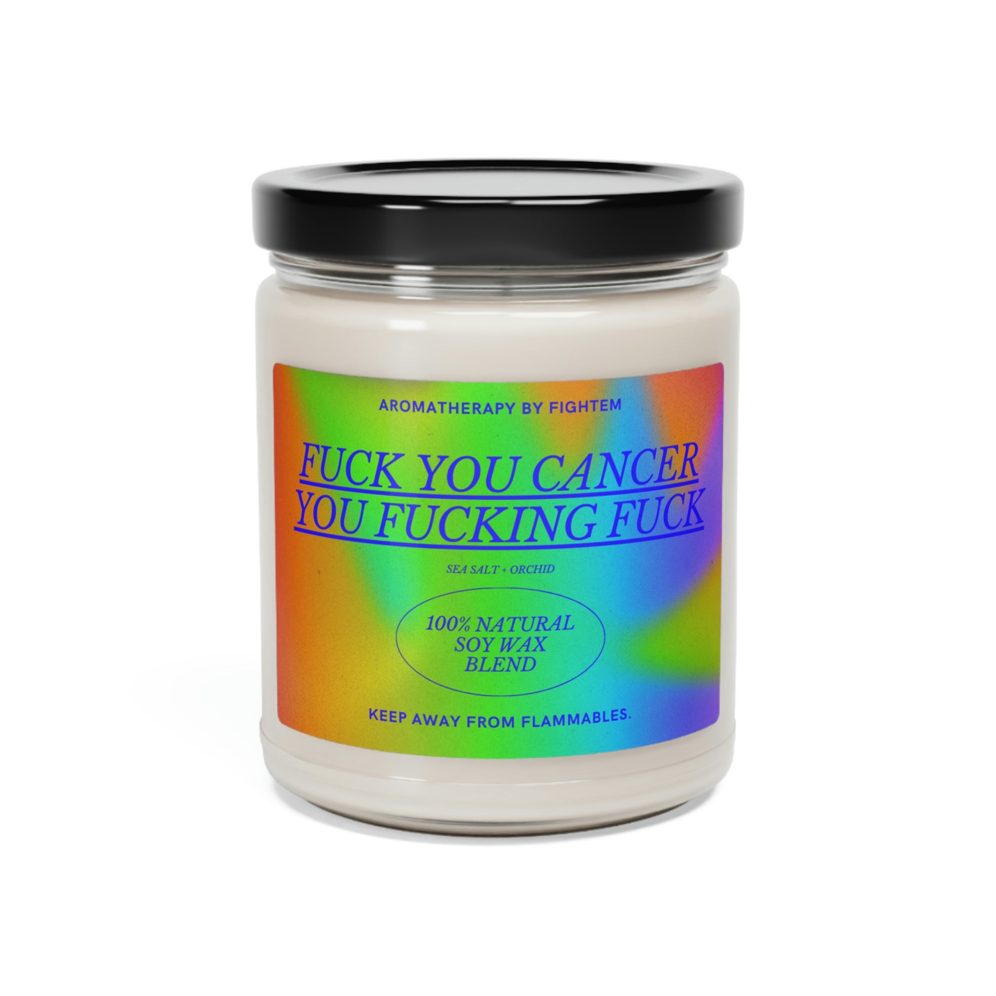 F*ck You Cancer Bold Gradient Scented Soy Candle