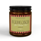 F*ck You Cancer Candle - Cinnamon & Spite