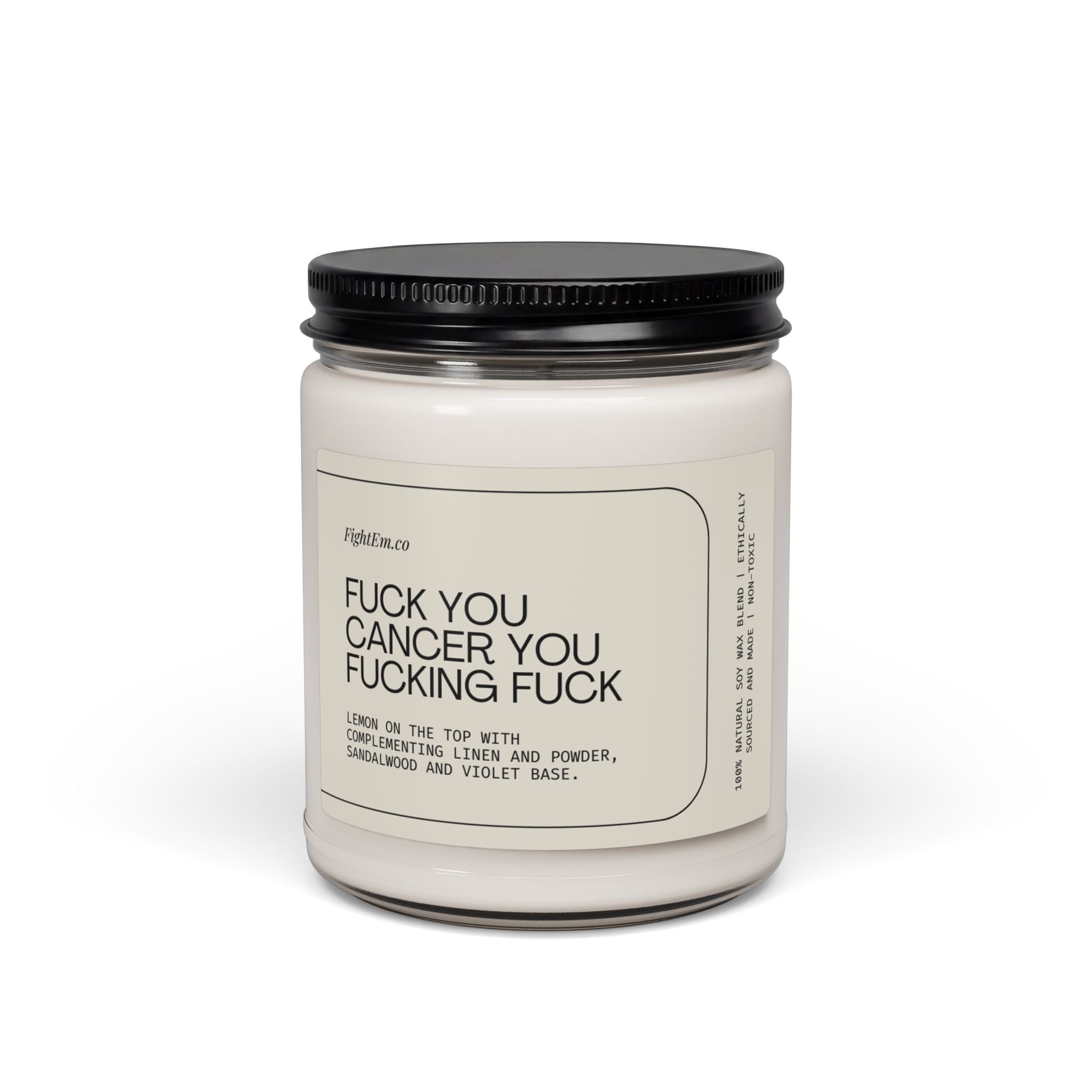 F*ck You Cancer Scented Soy Candle 9oz 100% Natural Soy Wax Blend