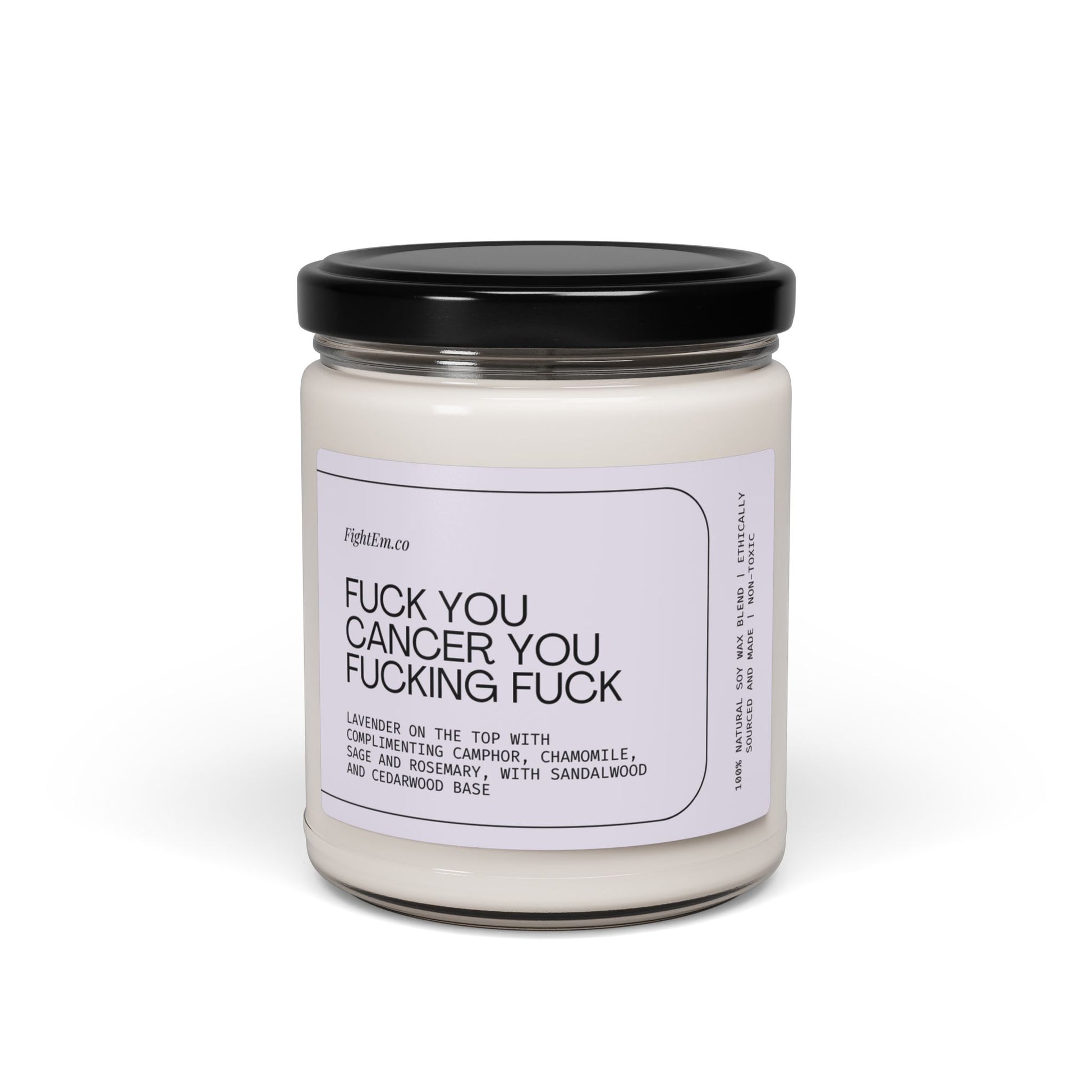 F*ck You Cancer Scented Soy Candle 9oz 100% Natural Soy Wax Blend