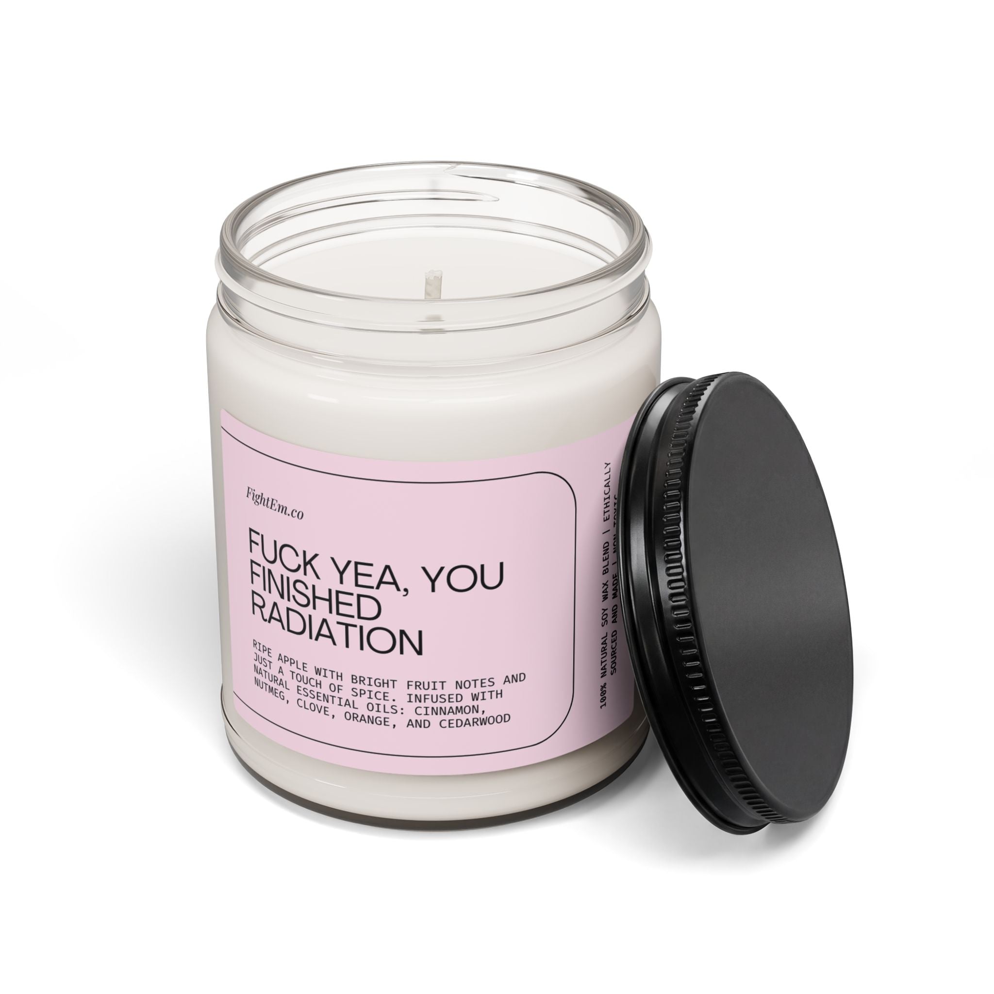 F*ck Yea, You Finished Radiation Scented Soy Candle 9oz 100% Natural Soy Wax Blend