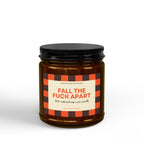 Fall The Fuck Apart Candle - Cinnamon & Spite