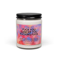 F*ck You Cancer Gradient Scented Soy Candle 9oz 100% Natural Soy Wax Blend
