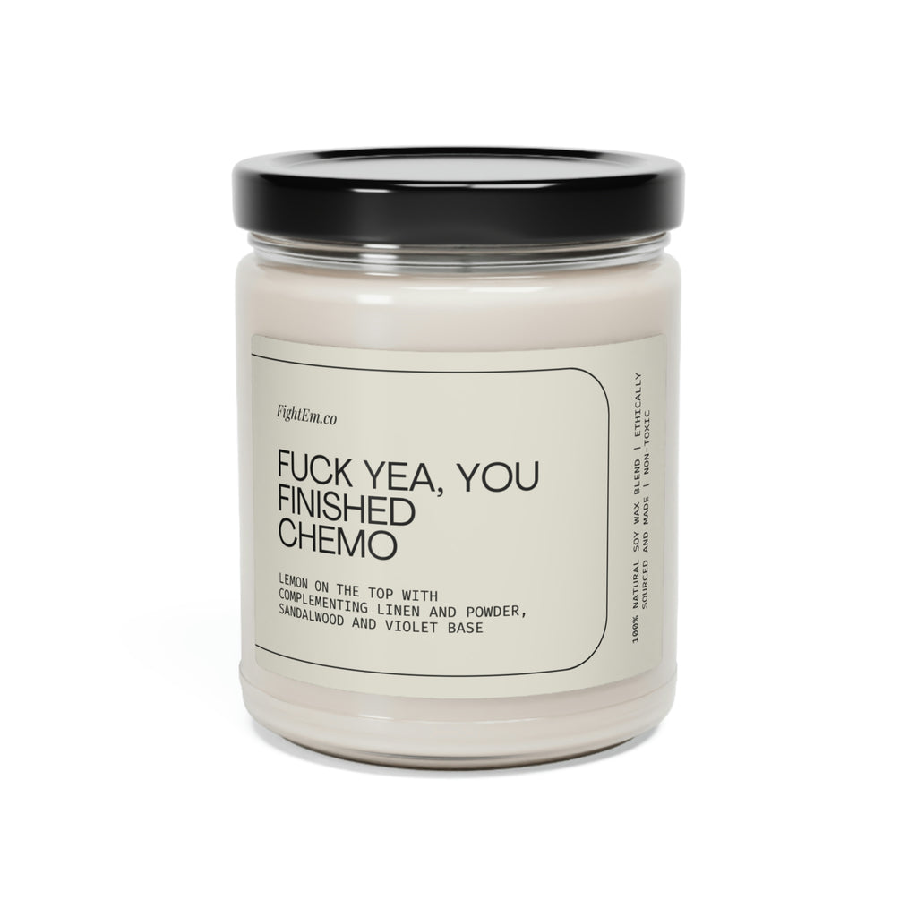F*ck Yea, You Finished Chemo Scented Soy Candle