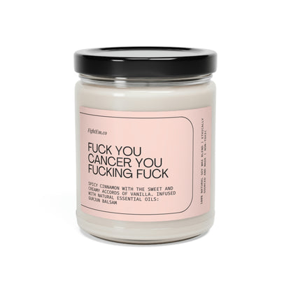 F*ck You Cancer Scented Soy Candle 9oz 100% Natural Soy Wax Blend