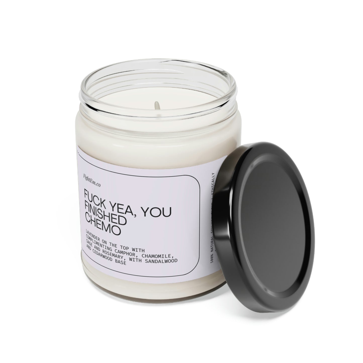 F*ck Yea, You Finished Chemo Scented Soy Candle 9oz 100% Natural Soy Wax