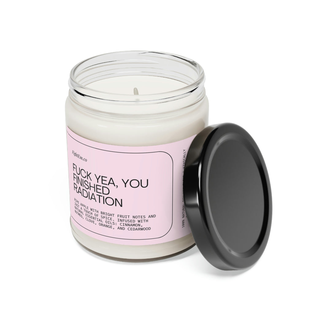 F*ck Yea, You Finished Radiation Scented Soy Candle