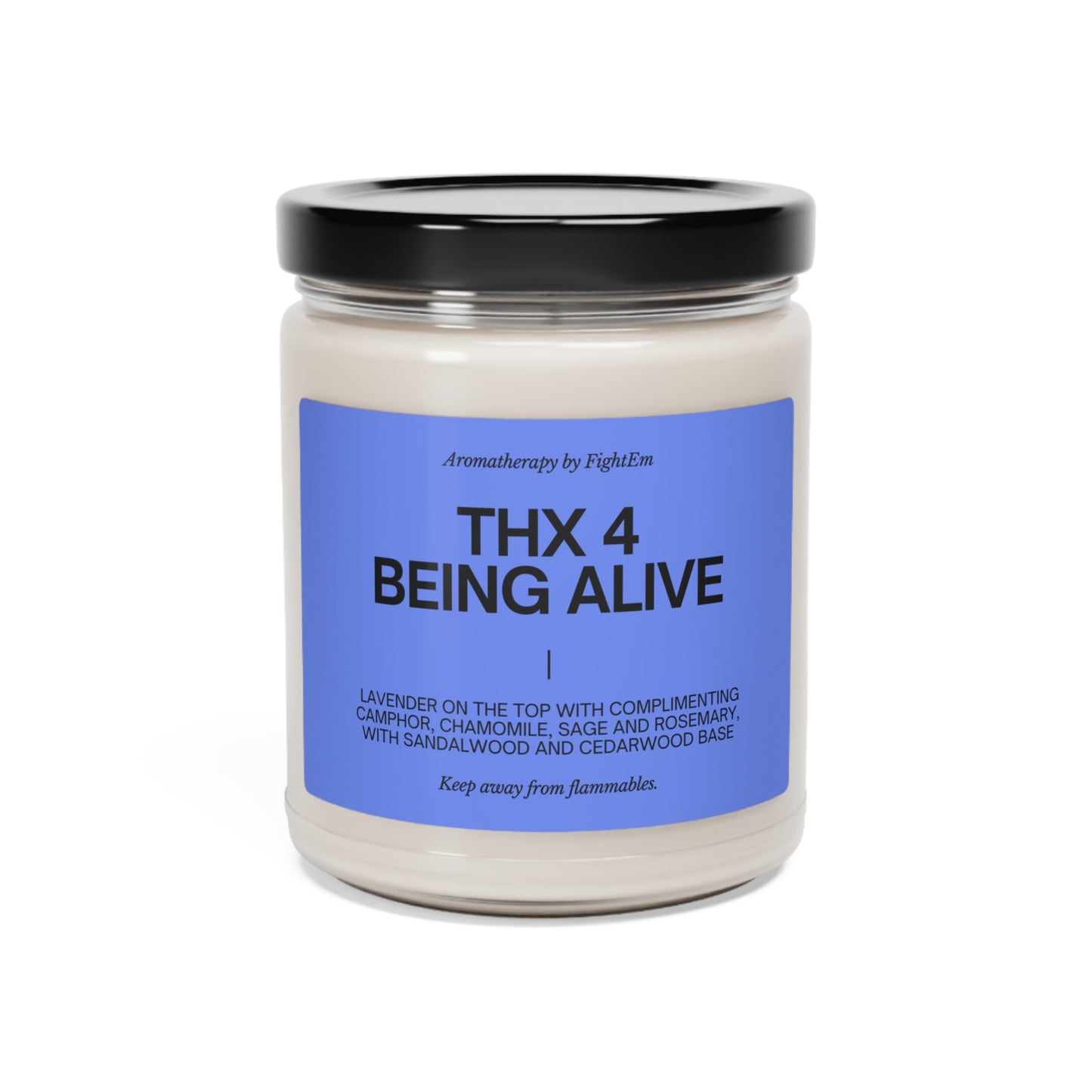 Thx 4 Being Alive Scented Soy Candle